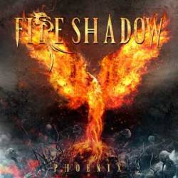Fire Shadow : Phoenix